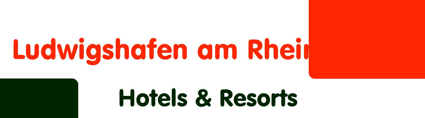 Best hotels & resorts in Ludwigshafen am Rhein - Rating & Reviews